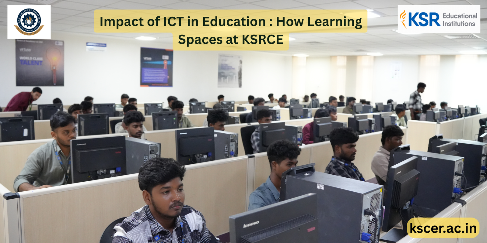 Impact of ICT in Education - How Learning Spaces at KSRCE Are Transforming Students