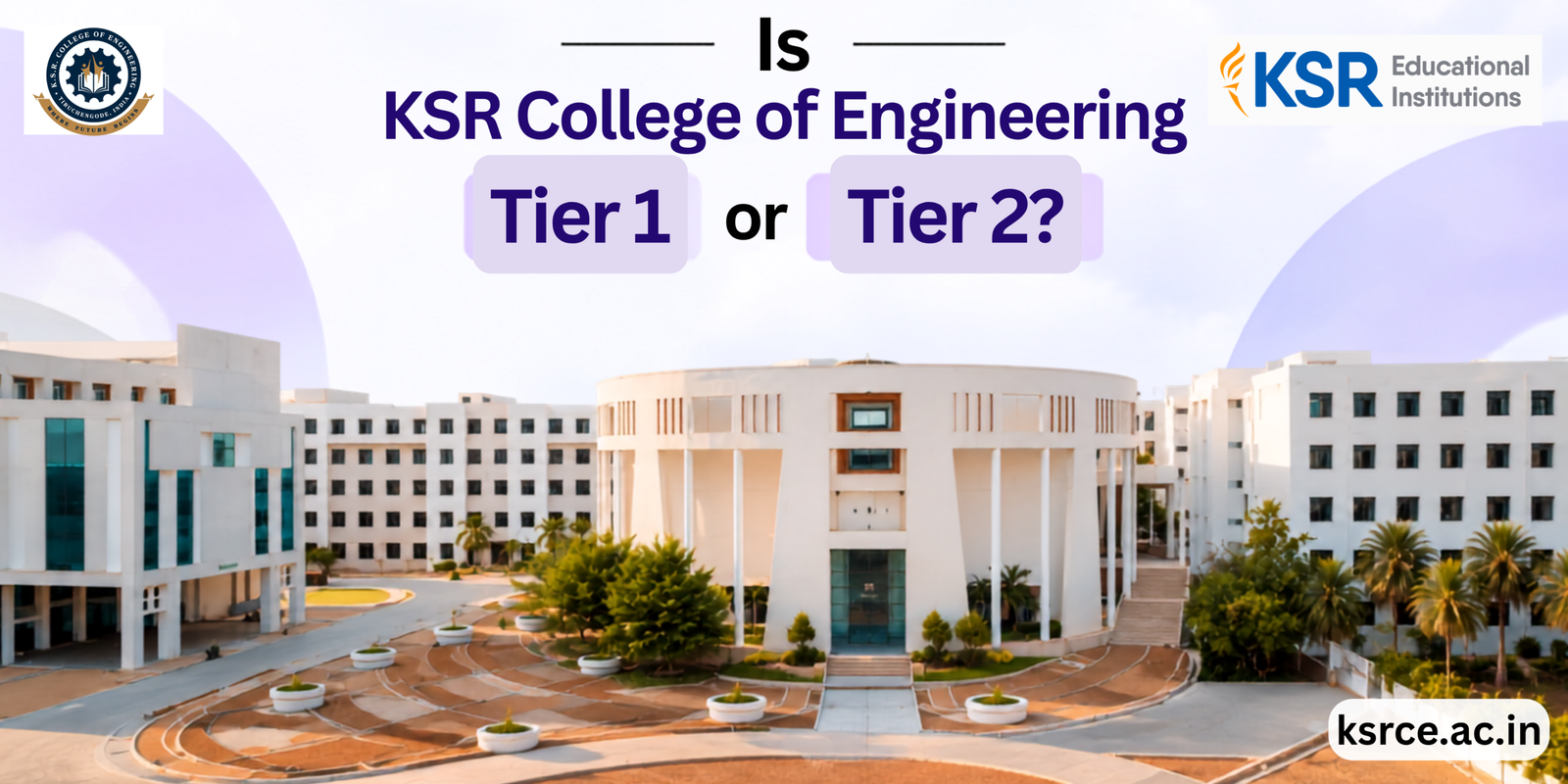 Is KSR College of Engineering Tier 1 or Tier 2